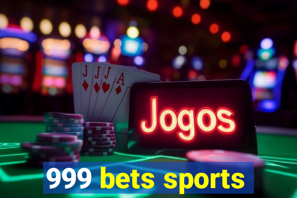 999 bets sports